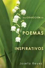 Una Coleccion de Poemas Inspirativos