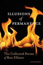 Illusions of Permanence: The Collected Poems of Ron Ellison