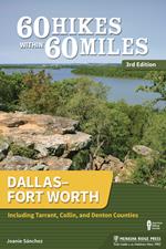 60 Hikes Within 60 Miles: Dallas–Fort Worth