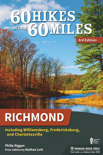 60 Hikes Within 60 Miles: Richmond