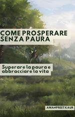 Come prosperare senza paura