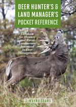 Deer Hunter's & Land Manager's Pocket Reference