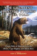 The Greatest Hunting Stories Ever Told