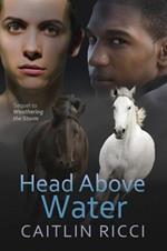 Head Above Water Volume 2