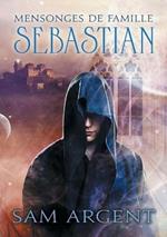 Mensonges de famille: Sebastian