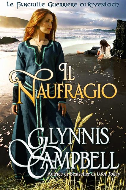 Il Naufragio - Glynnis Campbell,Ernesto Pavan - ebook