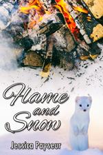 Flame and Snow