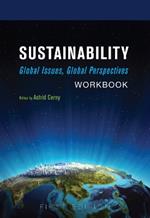 Sustainability: Workbook: Global Issues, Global Perspectives