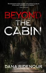 Beyond the Cabin