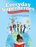 Everyday Superheroes: Women in Energy Careers