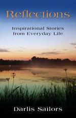 Reflections: Inspirational Stories from Everyday Life