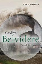 Goodbye, Belvidere: I Much Love You