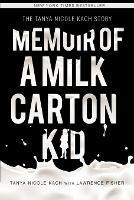 Memoir of a Milk Carton Kid