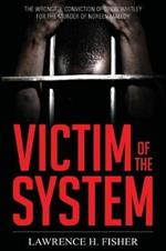 Victim of the System