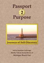 Passport 2 Purpose: Journeys of Self-Discovery