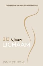 Jij en Jouw Lichaam (Dutch)