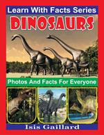 Dinosaurs Photos and Facts for Everyone