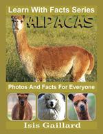 Alpacas Photos and Facts for Everyone