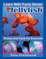 Jellyfish Photos and Facts for Everyone