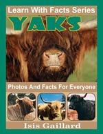 Yaks Photos and Facts for Everyone