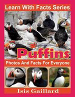 Puffins Photos and Facts for Everyone