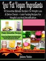 Low Carb Low Fat Smoothies: 90 Blender Recipes