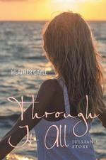 Through It All: Jullian's Story