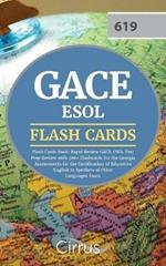 Gace ESOL Flash Cards Book 2019-2020: Rapid Review Gace ESOL Test Prep Review with 300+ Flashcards for the Georgia Assessments for the Certification of Educators English to Speakers of Other Languages Exam