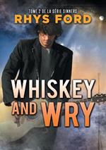 Whiskey and Wry (Francais) (Translation)