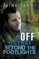 Off Stage: Beyond the Footlights