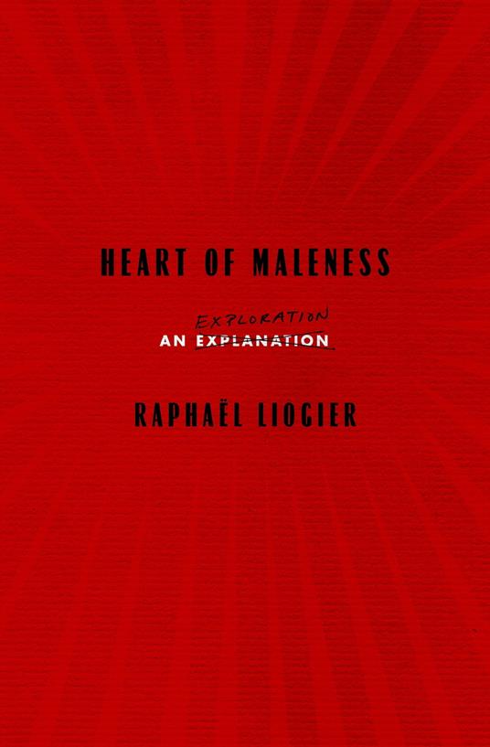 Heart of Maleness