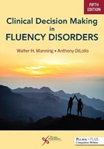 Clinical Decision Making in Fluency Disorders