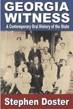 Georgia Witness: A Contemporary Oral History of the State