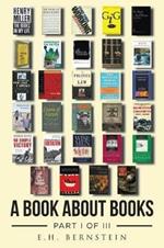A Book about Books: Part I of III