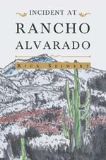 Incident At Rancho Alvarado