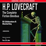 H.P. Lovecraft: The Complete Fiction Omnibus Collection III: Collaborations and Ghostwritings