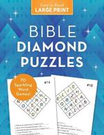 Bible Diamond Puzzles Large Print: 70 Sparkling Word Games!