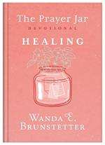 The Prayer Jar Devotional: Healing