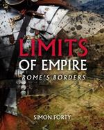 Limits of Empire: Rome'S Borders