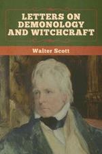 Letters on Demonology and Witchcraft