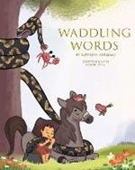 Waddling Words