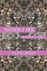 Without Her: Memoir of a Family