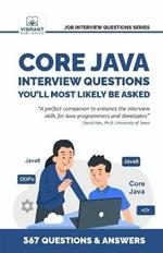 Core Java Interview Questions You'll Most Likely Be Asked