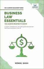 Business Law Essentials You Always Wanted To Know