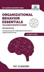 Organizational Behavior Essentials You Always Wanted To Know