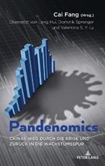 Pandenomics: Chinas Weg durch die Krise und zurueck in die Wachstumsspur