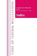 Code of Federal Regulations, Index and Finding Aids, Revised as of January 1, 2020: Part 2