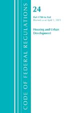 Code of Federal Regulations, Title 24 Housing and Urban Development 1700-End, Revised as of April 1, 2021