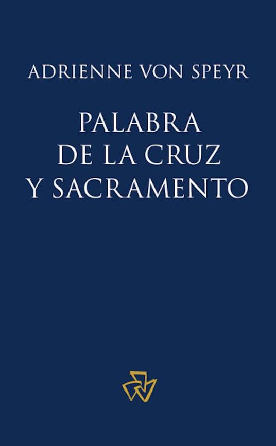 Palabra de la cruz y sacramento