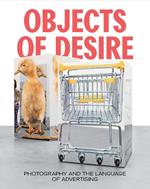 Objects of Desire: Photography and the Language of Advertising